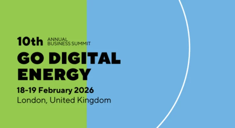 Event graphic with green and blue background text: 10th Annual Business Summit. Go Digital Energy. 18-19 February 2026, London, United Kingdom. Modern, bold font.